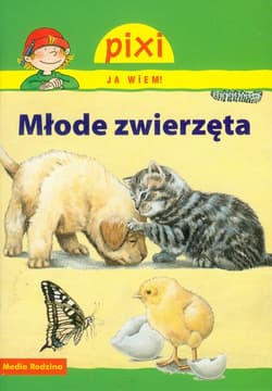 Pixi. Ja wiem! Młode zwierzęta - Hanna Sörensen