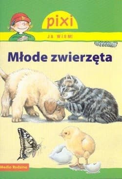 Pixi. Ja wiem! Młode zwierzęta - Hanna Sörensen