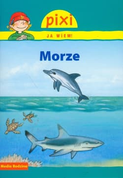 Pixi. Ja wiem! Morze