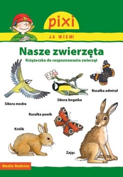 Pixi. Ja wiem! Nasze zwierzęta - Hanna Sörensen