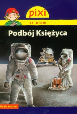 Pixi. Ja wiem! Podbój Księżyca
