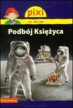 Pixi. Ja wiem! Podbój Księżyca - Hanna Sörensen