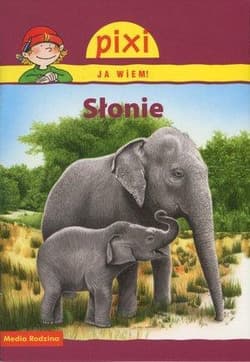 Pixi. Ja wiem. Słonie - Hanna Sörensen