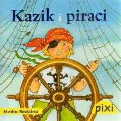 Pixi. Kazik i piraci - Anne-Marie Frisque
