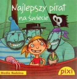 Pixi. Najlepszy pirat na świecie - Karsten Teich