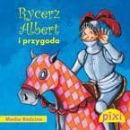 Pixi. Rycerz Albert i przygoda - Dagmar Henze