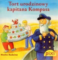 Pixi. Tort urodzinowy kapitana Kompasa - Alfred Neuwald