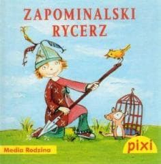 Pixi. Zapominalski rycerz - Elena Conti