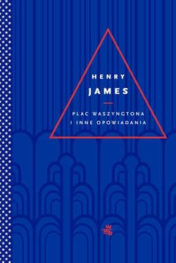 Plac Waszyngtona i inne opowiadania - Henry James