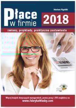 Place w firmie 2018 Zmiany, przykłady, praktyczne zestawienia - Mariusz Pigulski