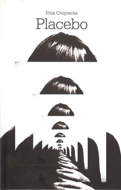 Placebo - Eliza Chojnacka