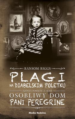 Plagi na Diabelskim Poletku - ebook - Ransom Riggs