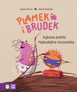 Plamek i Brudek Fujkowa podróż/Paskudaśna nocowanka - Jelena Pervan