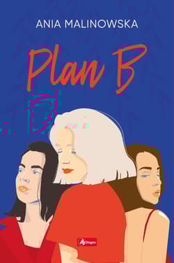 Plan B - Ania Malinowska