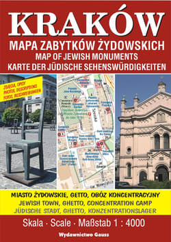 Plan miasta „Kraków – Mapa Zabytków Żydowskich” - Opracowanie Zbiorowe