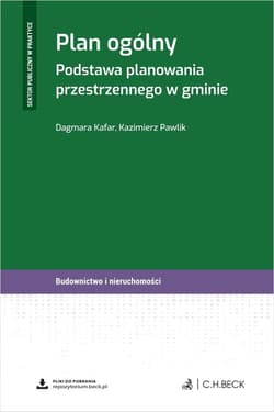 Plan ogólny. Podstawa planowania przestrzennego... - Dagmara Kafar, Pawlik Kazimierz