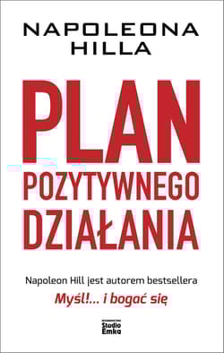 Plan pozytywnego działania - Napoleon Hill