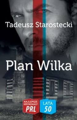 Plan wilka - Tadeusz Starostecki