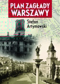 PLAN ZAGŁADY WARSZAWY - Artymowski Stefan