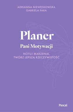 Planer Pani Motywacji - Niewęgłowska Adrianna, Para Gabriela