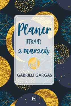 Planer utkany z marzeń od Gabrieli Gargaś - Gabriela Gargaś
