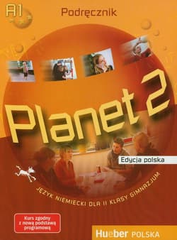 Planet 2 Podręcznik A1 Gimnazjum Edycja polska - Kopp Gabriele, Buttner Siegfried, Danuta Koper