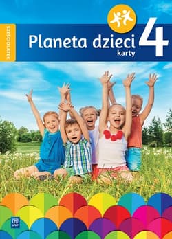 Planeta dzieci Karty pracy Sześciolatek Część 4 - Opracowanie Zbiorowe