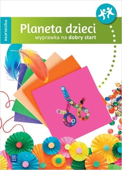 Planeta dzieci Wyprawka na dobry start Pięciolatek - Opracowanie Zbiorowe