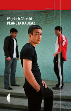 Planeta Kaukaz - ebook - Wojciech Górecki