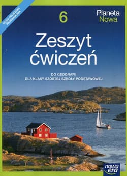 Planeta Nowa Geografia 6 Zeszyt ćwiczeń Szkoła podstawowa
