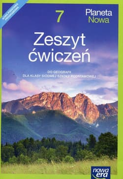 Planeta Nowa Geografia 7 Zeszyt ćwiczeń Szkoła podstawowa