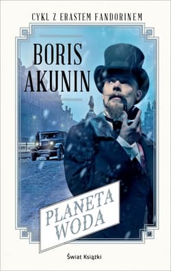 Planeta Woda. Cykl z Erastem Fandorunem - Boris Akunin
