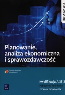 Planowanie, analiza ekonomiczna i sprawozdawczość Kwalifikacja A.54.3 Podręcznik do nauki zawodu Technik ekonomista - Dębski Damian, Dębski Paweł