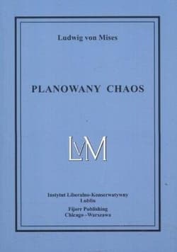 Planowany chaos - Mises Ludwig