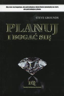 Planuj i bogać się - Steve Grounds