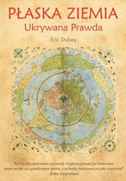Płaska Ziemia. Ukrywana Prawda - Eric Dubay