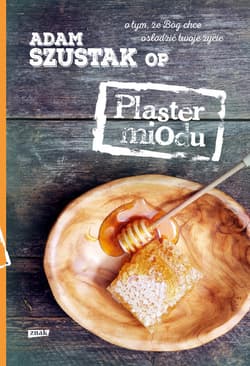 Plaster miodu - Adam Szustak