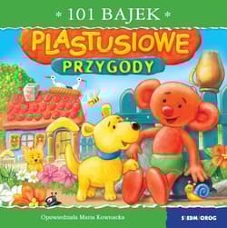 Plastusiowe przygody. 101 bajek - Kownacka Maria