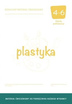 Plastyka 4 Dotacyjny materiał ćwiczeniowy Szkoła podstawowa - Piotr Florianowicz