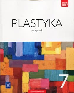 Plastyka 7 Podręcznik Szkoła podstawowa - Chołaścińska Joanna