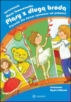 Pląsy z długą brodą Piosenki dla dzieci śpiewane od pokoleń Książka - Maria Tomaszewska