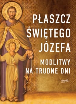 Płaszcz Świętego Józefa Modlitwy na trudne dni - Stramare Tarcisio, Brioschi Giuseppe