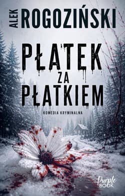 Płatek za płatkiem - Alek Rogoziński