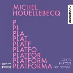 Platforma audiobook - Michel Houellebecq