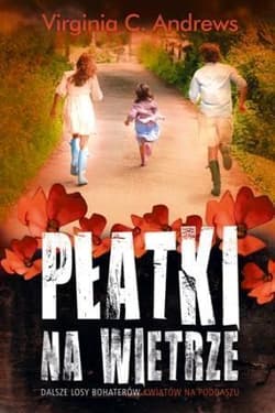 Płatki na wietrze - Virginia C. Andrews