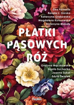 Płatki pąsowych róż - Ewa Formella