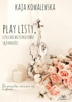 Play listy, czyli nie wszystkie fobie o miłości