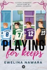 Playing for Keeps - Ewelina Nawara
