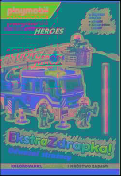 Playmobil Action Heroes Ekstrazdrapka Odważni strażacy - Opracowanie Zbiorowe