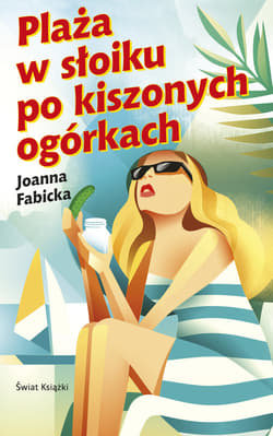 Plaża w słoiku po kiszonych ogórkach - Joanna  Fabicka